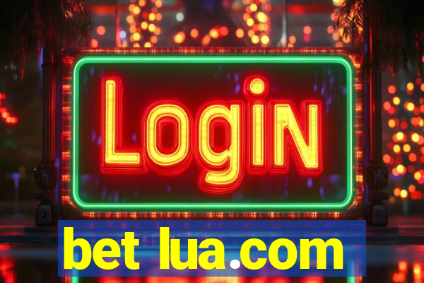 bet lua.com